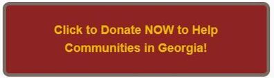 Click to Donate NOW to Help Communities in Georgia